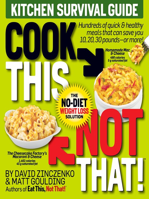 Title details for Cook This, Not That! Kitchen Survival Guide by David Zinczenko - Wait list